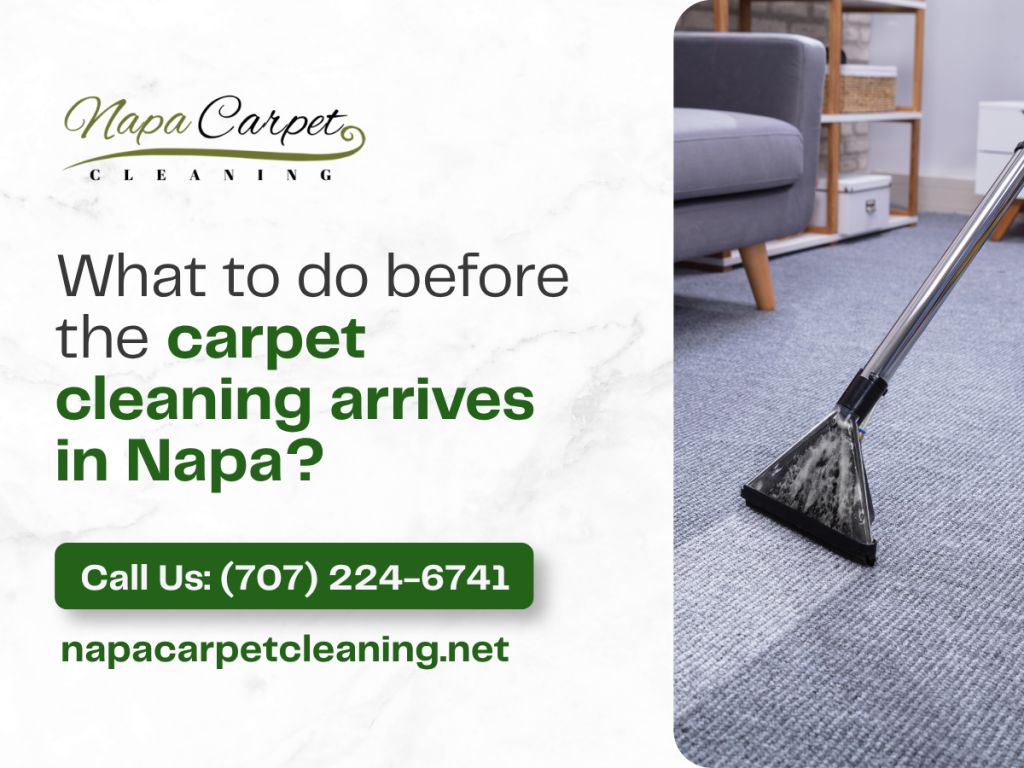What To Do Before The Carpet Cleaning Arrives In Napa